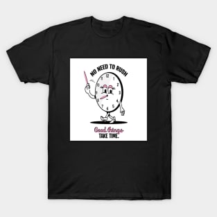 lovely drawings No Rush T-Shirt